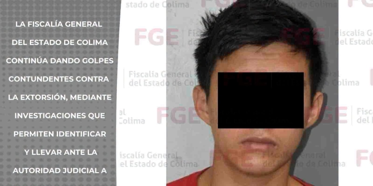 GOLPES CONTUNDENTES CONTRA LA EXTORSIÓN: FISCALÍA LOGRA VINCULACIÓN DE “EL FLACO DE COLIMA”