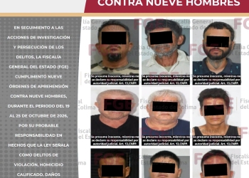 FGE cumplimenta órdenes de aprehensión contra nueve hombres