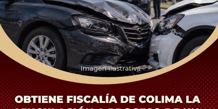FGE-Obtiene Fiscalía de Colima la vinculación a proceso de un hombre por daños culposos y lesiones culposas en Tecomán
