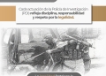 La actuación de la Policía de Investigación se sustenta en procedimientos responsables y apegados a derecho, fortaleciendo la certeza en cada etapa de la investigación.